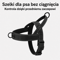 Szelki bezuciskowe zapobiegające ciągnięciu